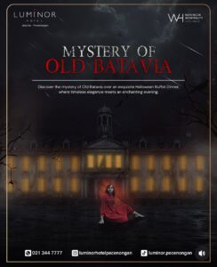 Jakarta Pusat ini mempersembahkan konsep bertajuk “Mystery of Old Batavia”